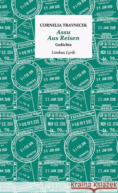 Assu. Aus Reisen Travnicek, Cornelia 9783990392355 Limbus Verlag