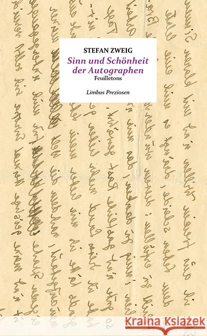 Sinn und Schönheit der Autographen Zweig, Stefan 9783990392430 Limbus Verlag