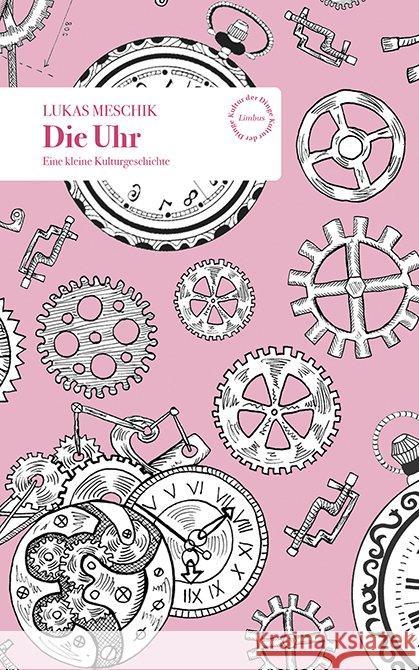 DIe Uhr Meschik, Lukas 9783990392799 Limbus Verlag