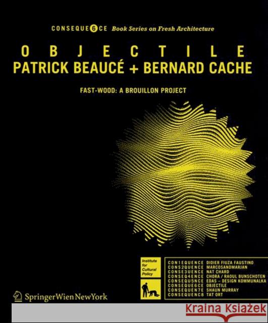 Objectile Beaucé, Patrick; Cache, Bernard 9783990430408