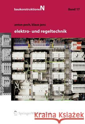 Elektro- und Regeltechnik Pech, Anton; Jens, Klaus 9783990430842
