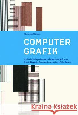 Computergraphik : Ästhetische Experimente zwischen zwei Kulturen Klütsch, Christoph 9783990430965 Ambra Verlag