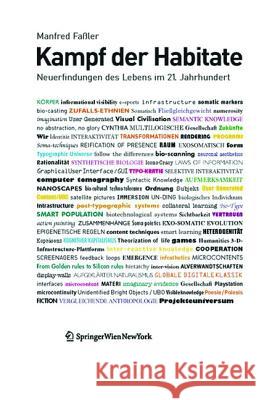 Kampf der Habitate : Neuerfindungen des Lebens im 21. Jahrhundert Faßler, Manfred 9783990434222 Ambra Verlag