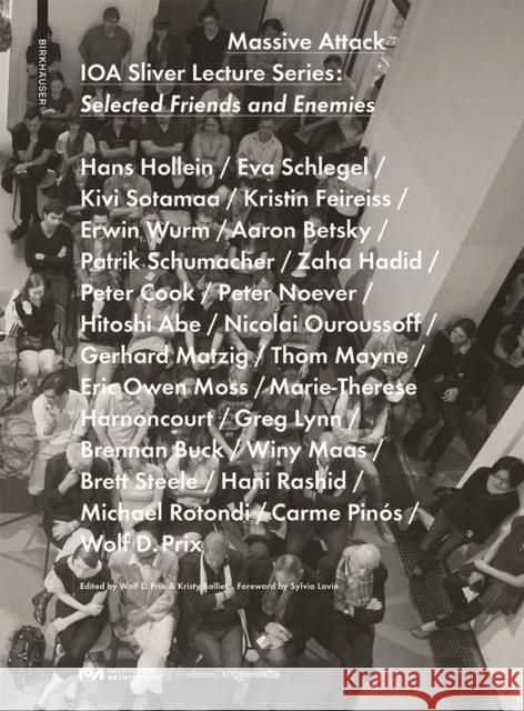 Massive Attack : Selected Friends and Enemies. Ed. Institute of Architecture.  9783990434581 Ambra Verlag