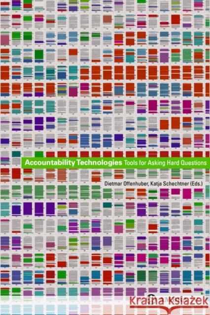 Accountability Technologies: Tools for Asking Hard Questions  9783990435397 Springer, Berlin
