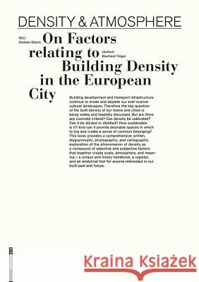 Density & Atmosphere : On Factors relating to Building Density in the European City  9783990435670 Ambra Verlag