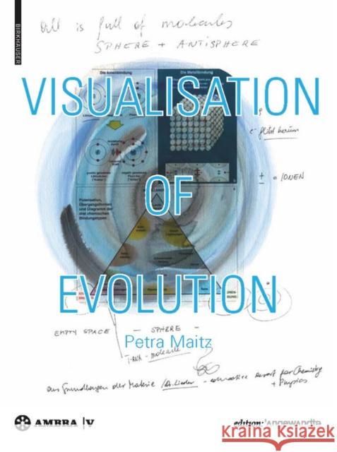 Visualisation of Evolution : molecule/calculus Maitz, Petra 9783990435809 Ambra Verlag