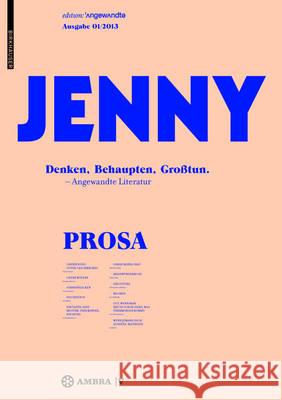 Jenny. Ausgabe 01: Denken, Behaupten, Grotun. Roland Grenl Laura Hinrichsmeyer Johanna Kliem 9783990436103 Ambra