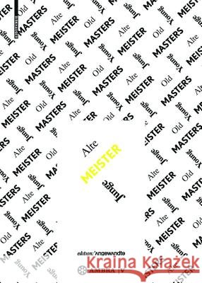 Alte Meister - Junge Meister Jan Svenungsson Michael Schneider Herwig Tachezi 9783990436486