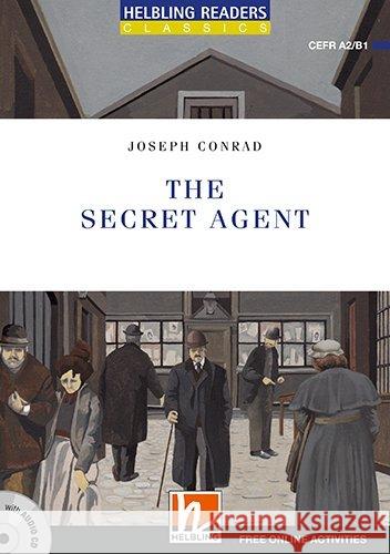The Secret Agent, w. Audio-CD : Level 4 (A2/B1). Free Online Activities Conrad, Joseph 9783990456897 Helbling Esslingen Musik