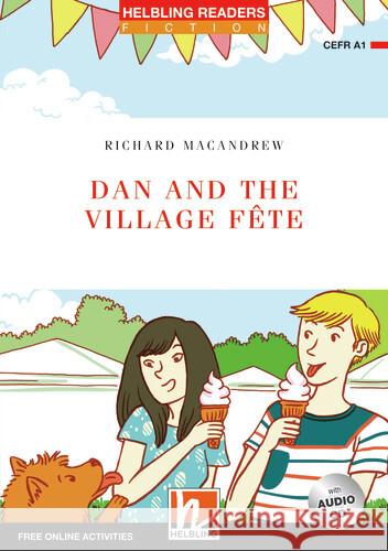 Dan and the Village Fete, m. 1 Audio-CD MacAndrew, Richard 9783990458747 Helbling Verlag