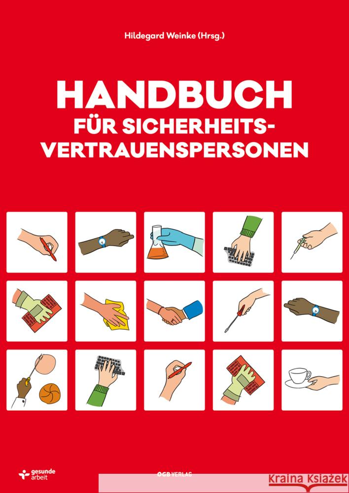 Handbuch für Sicherheitsvertrauenspersonen Nedjelik-Lischka, Julia, Streithofer, Petra, Bruckner, Harald 9783990464571 ÖGB