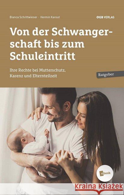 Von der Schwangerschaft bis zum Schuleintritt, m. 1 E-Book Karout, Hermin, Schrittwieser, Bianca 9783990464670 ÖGB