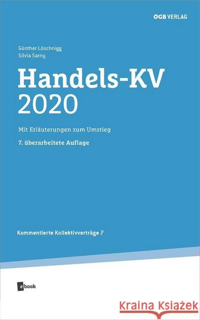 Handels-KV 2020, m. 1 E-Book Löschnigg, Günther; Sarny, Silvia 9783990464847 ÖGB