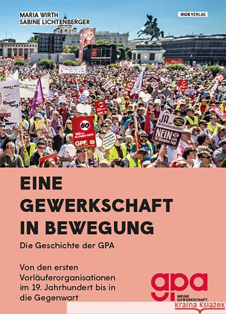 Eine Gewerkschaft in Bewegung Lichtenberger, Sabine, Wirth, Maria 9783990465011