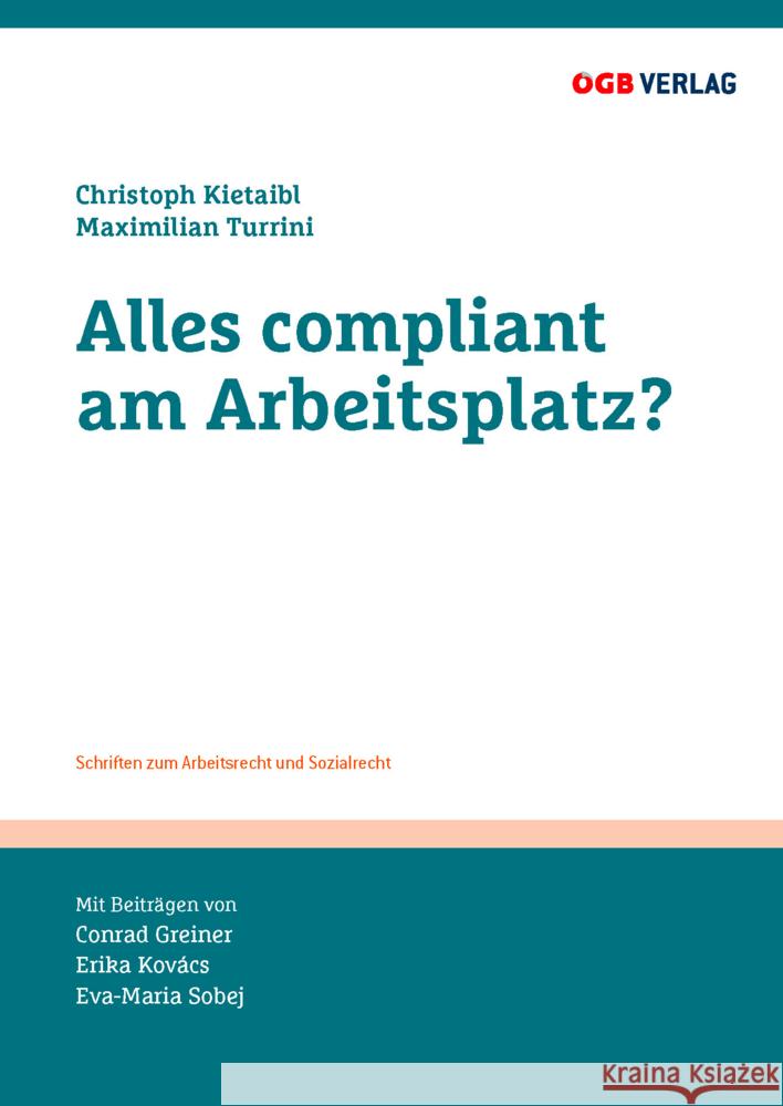 Alles compliant am Arbeitsplatz? Dullinger, Thomas, Drs, Monika, Schöffmann, Peter 9783990466667