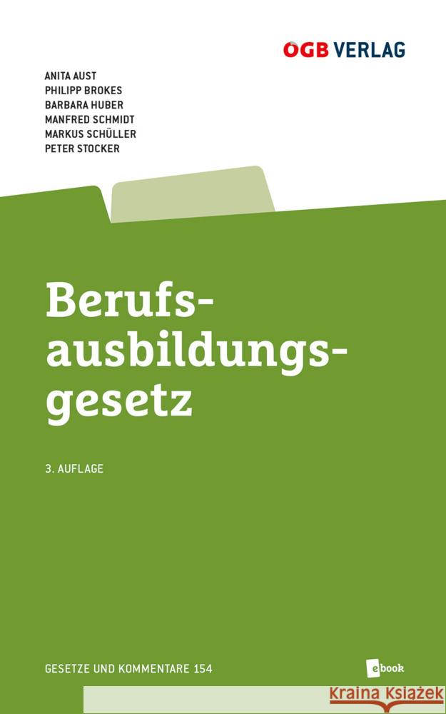 Berufsausbildungsgesetz Huber, Barbara, Brokes, Philipp, Aust, Anita 9783990466902
