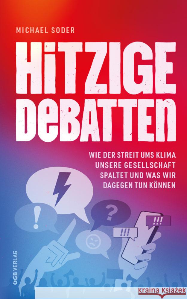 Hitzige Debatten Soder, Michael 9783990467664