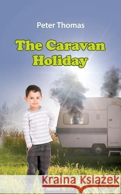 The Caravan Holiday Peter Thomas 9783990481042