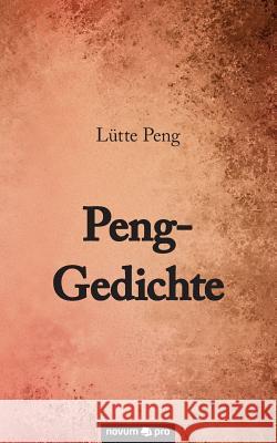 Peng-Gedichte Lütte Peng 9783990482964 Novum Publishing