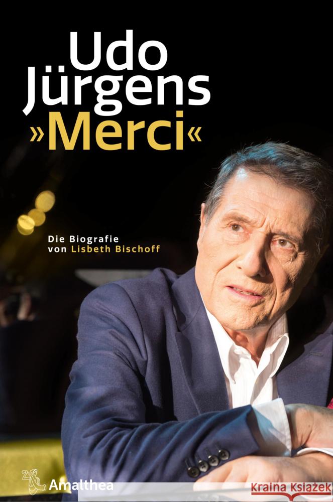 Udo Jürgens »Merci« Bischoff, Lisbeth 9783990502686