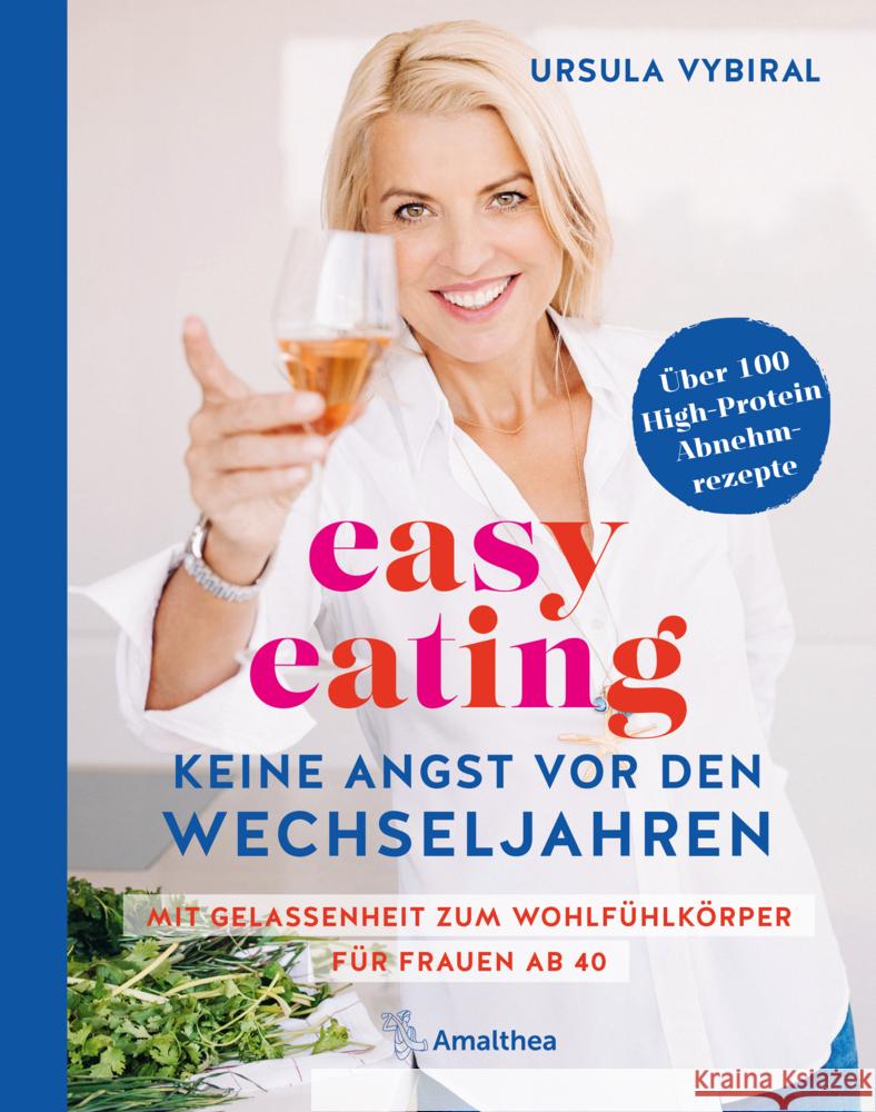 easy eating - Keine Angst vor den Wechseljahren Vybiral, Ursula 9783990502785