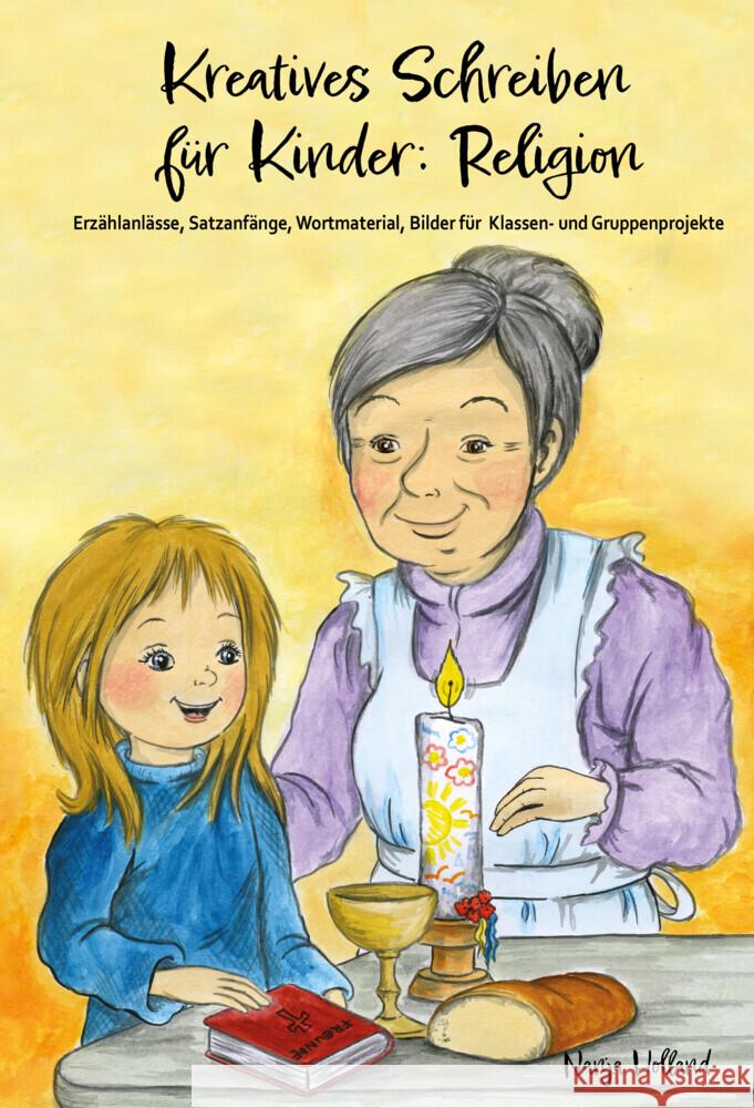Kreatives Schreiben für Kinder: Religion Holland, Nanja 9783990511657 CAT creativ