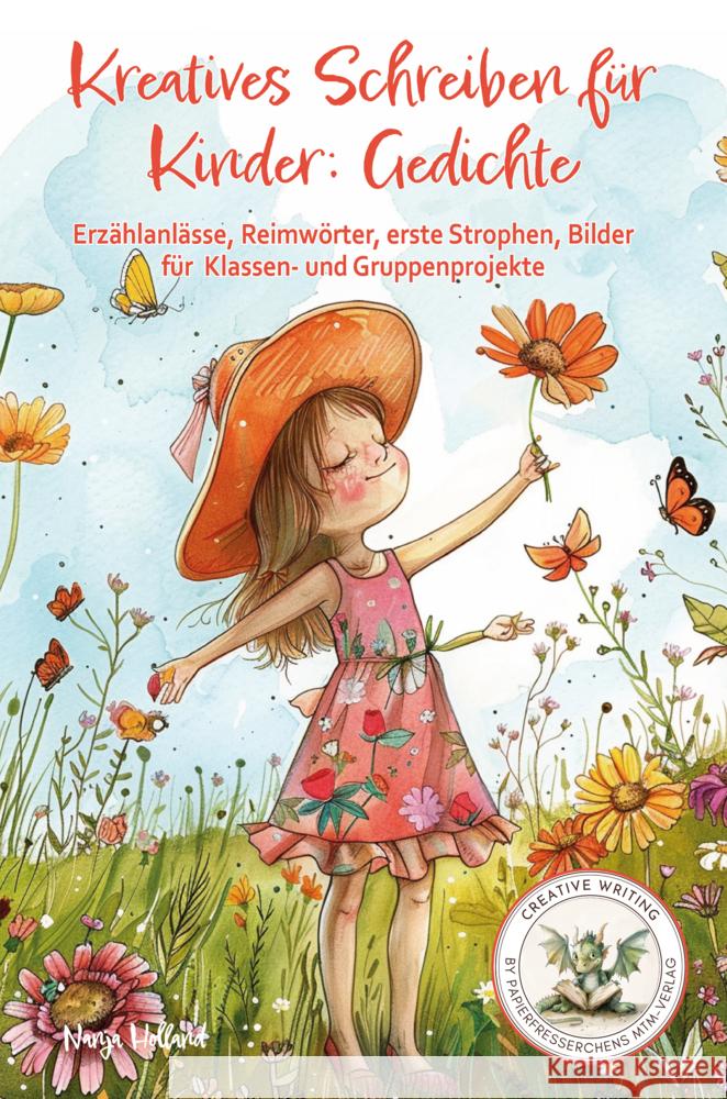 Kreatives Schreiben für Kinder: Gedichte Holland, Nanja 9783990512821 CAT creativ