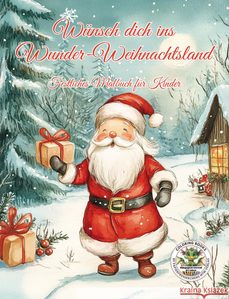 Wünsch dich ins Wunder-Weihnachtsland ... Festliches Malbuch für Kinder Holland, Nanja 9783990512937 CAT creativ
