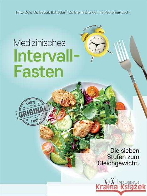 Medizinisches Intervallfasten Bahadori, Babak, Pestemer-Lach, Iris, Ditsios, Erwin 9783990522516