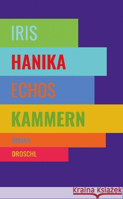 Echos Kammern : Roman Hanika, Iris 9783990590560 Literaturverlag Droschl