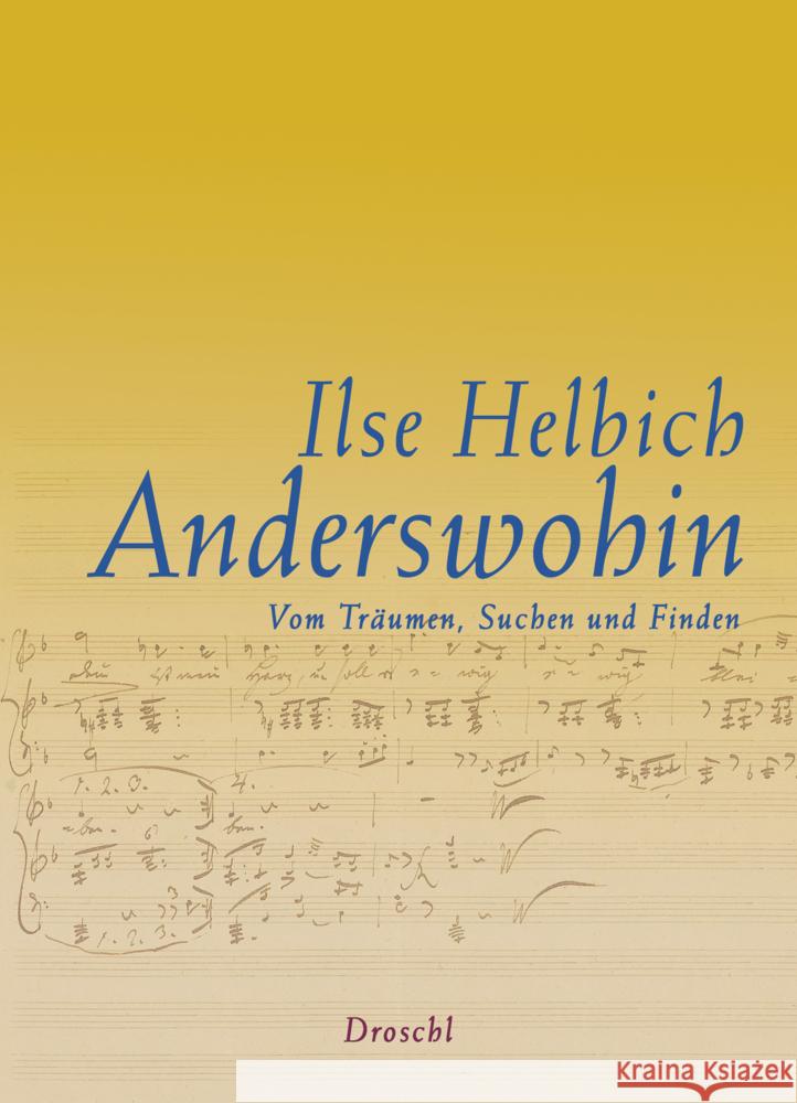 Anderswohin Helbich, Ilse 9783990591024 Literaturverlag Droschl