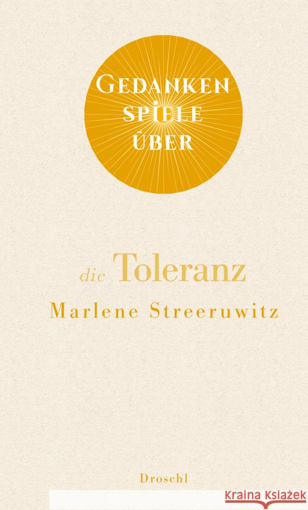 Gedankenspiele über die Toleranz Streeruwitz, Marlene 9783990591468 Literaturverlag Droschl