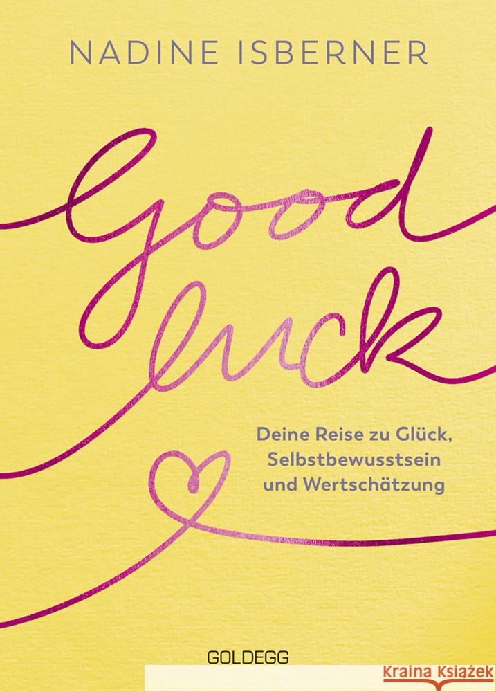 Good Luck Isberner, Nadine 9783990603307 Goldegg