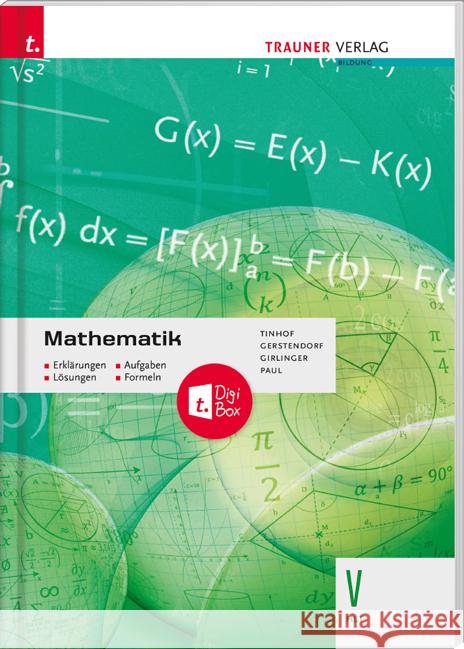 Mathematik V HLT + TRAUNER-DigiBox Mathematik V HLT + TRAUNER-DigiBox Tinhof, Friedrich, Gerstendorf, Kathrin, Girlinger, Helmut 9783990628805