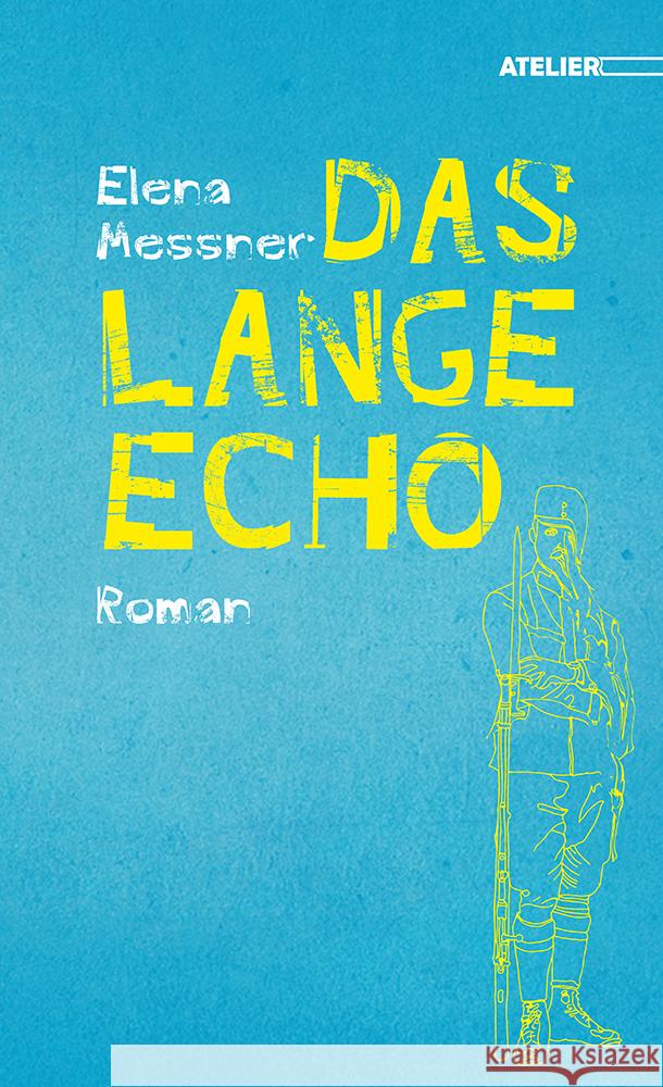 Das lange Echo Messner, Elena 9783990650622