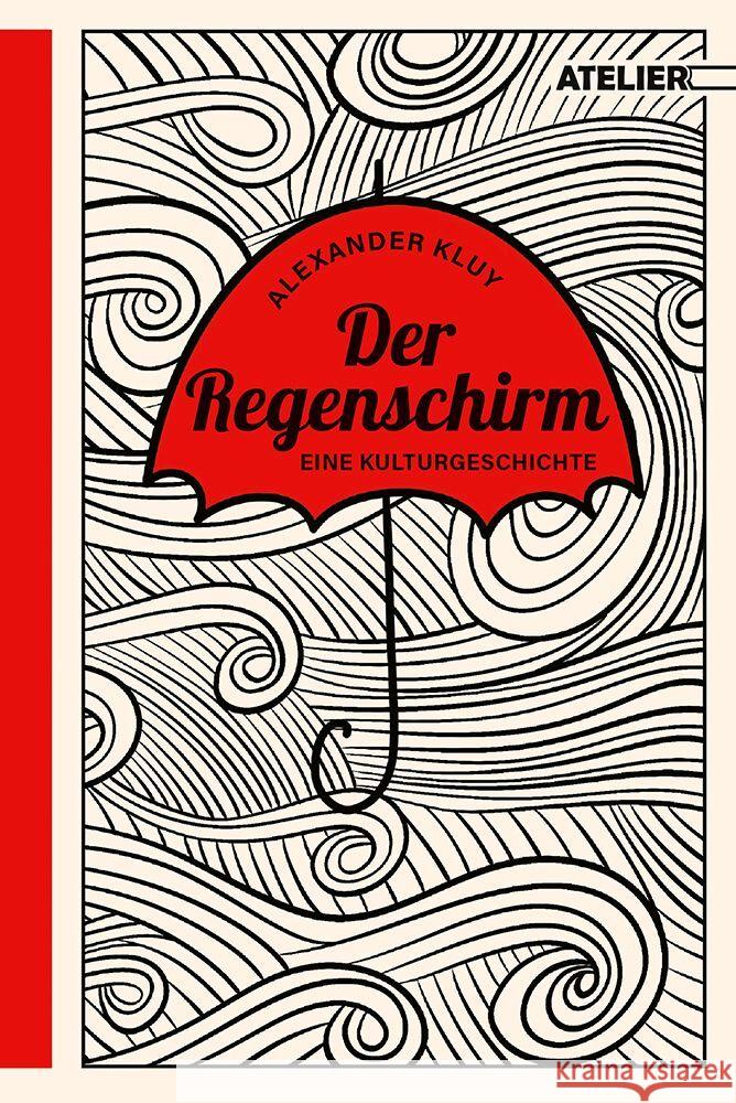 Der Regenschirm Kluy, Alexander 9783990651018 Edition Atelier