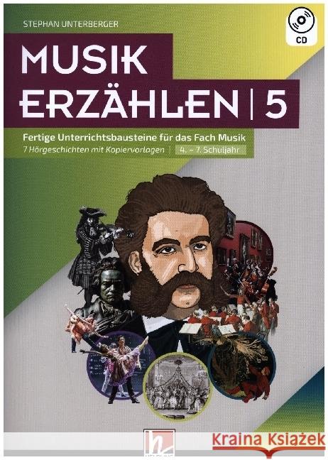 Musik erzählen 5, m. 1 Audio-CD Unterberger, Stephan 9783990691113 Helbling Verlag