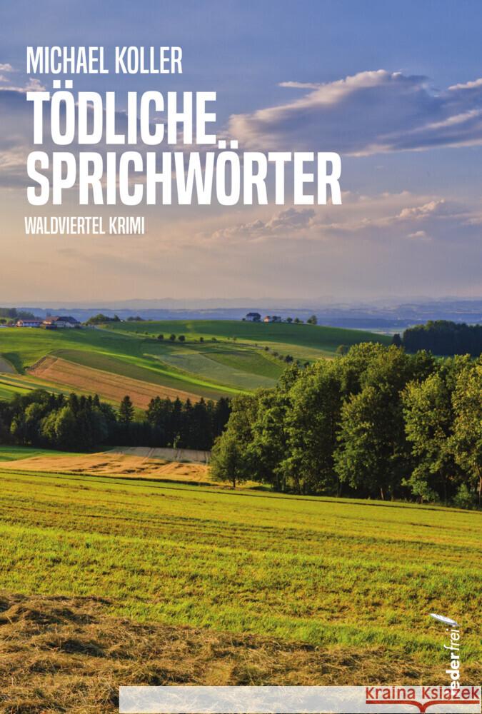 Tödliche Sprichwörter Koller, Michael 9783990742822 Federfrei Verlag