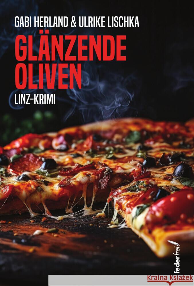 Glänzende Oliven Lischka, Ulrike, Herland, Gabriele 9783990743034