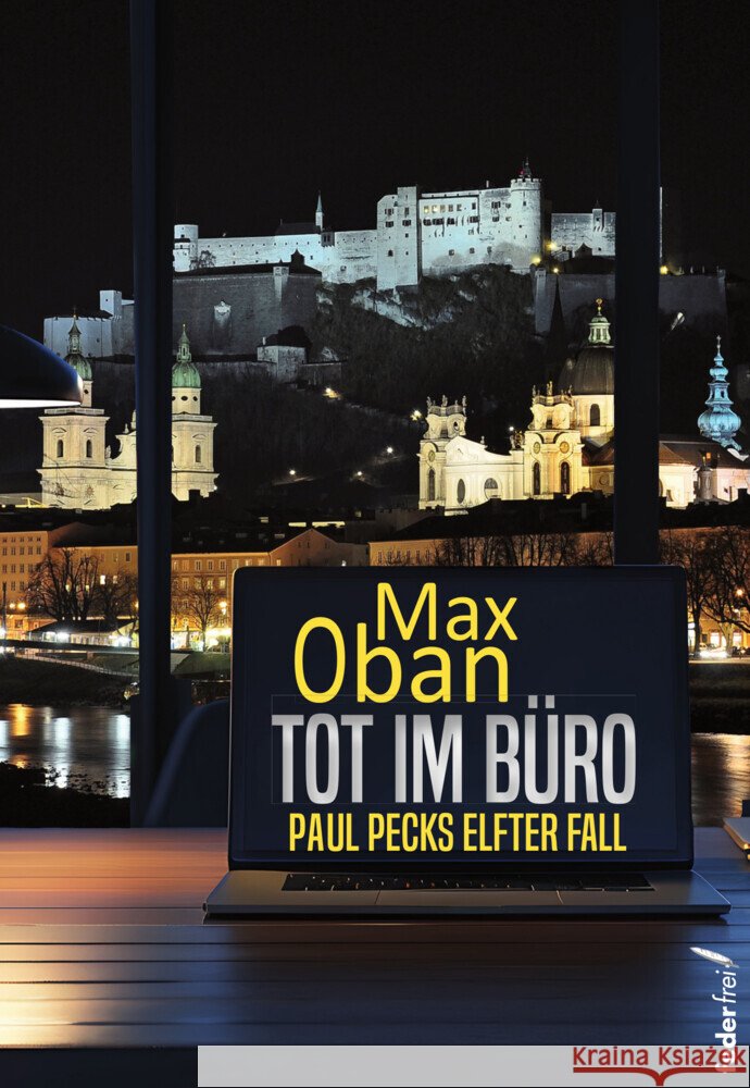 Tot im Büro Oban, Max 9783990743454 Federfrei Verlag