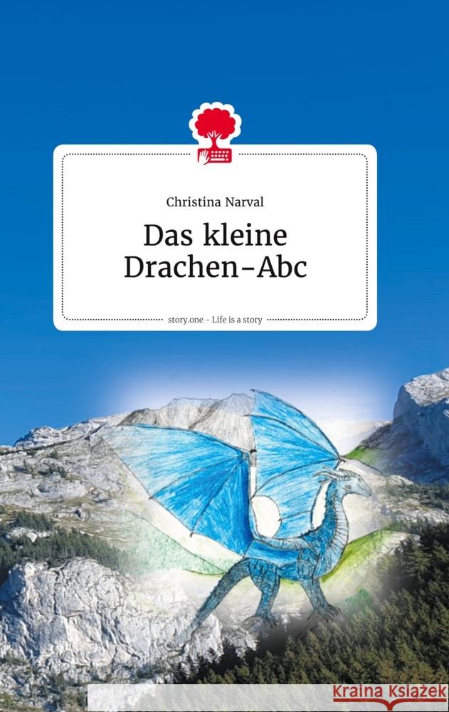 Das kleine Drachen-ABC. Life is a Story - story.one Narval, Christina 9783990873540