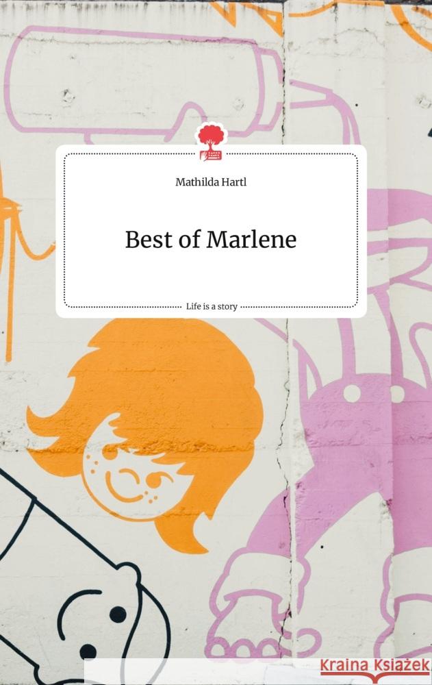 Best of Marlene. Life is a Story - story.one Hartl, Mathilda 9783990875599