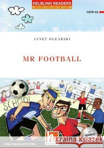 Mr Football, mit 1 Audio-CD, m. 1 Audio-CD Olearski, Janet 9783990890974 Helbling Verlag