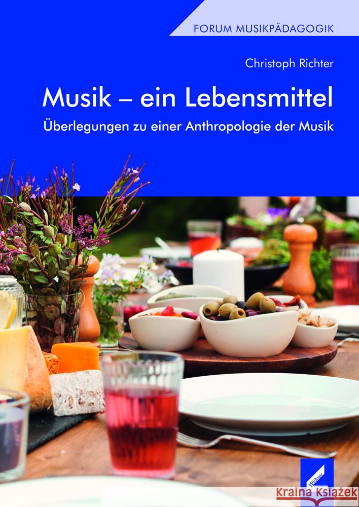 Musik - ein Lebensmittel Richter, Christoph 9783990944981