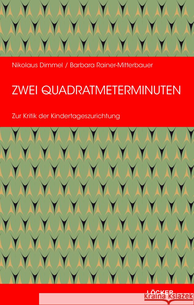 Zwei Quadratmeterminuten Dimmel, Nikolaus 9783990982204