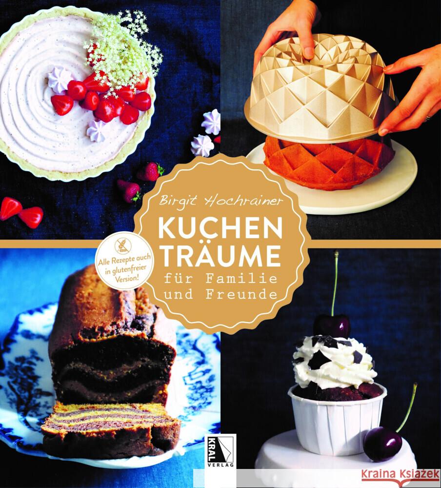 Kuchenträume Hochrainer, Birgit 9783991030720