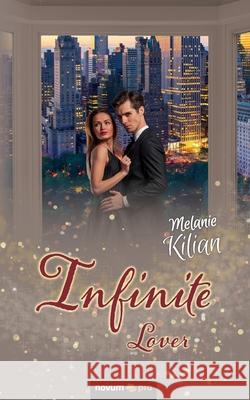 Infinite: Lover Melanie Kilian 9783991070290