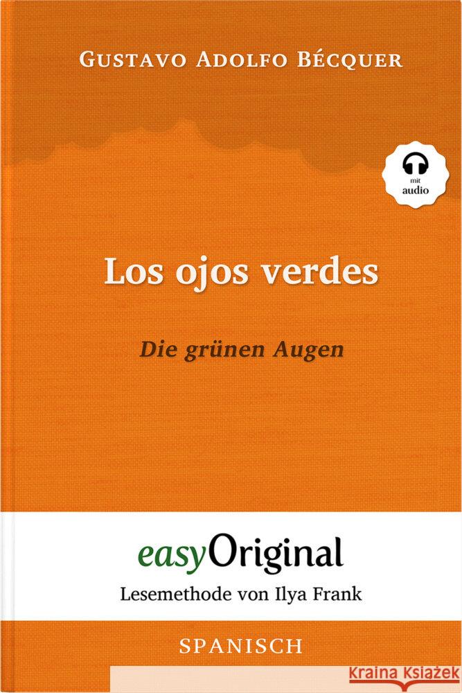 Los ojos verdes / Die grünen Augen (Buch + Audio-CD) - Lesemethode von Ilya Frank - Zweisprachige Ausgabe Spanisch-Deutsch, m. 1 Audio-CD, m. 1 Audio, m. 1 Audio Bécquer, Gustavo Adolfo 9783991120261