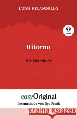 Ritorno / Die Heimkehr (mit Audio) - Lesemethode von Ilya Frank: Ungekürztes Originaltext Italienisch durch Spaß am Lesen lernen, auffrischen und perf Giese, Anja 9783991120285